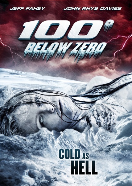 100 Degrees Below Zero (2013) starring Jeff Fahey on DVD on DVD
