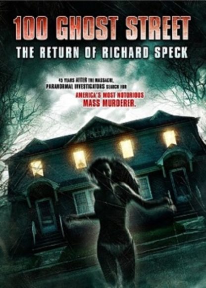 100 Ghost Street: The Return of Richard Speck (2012) starring Steve Bencich on DVD