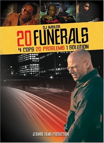 20 Funerals (2004) starring D.J. Naylor on DVD on DVD