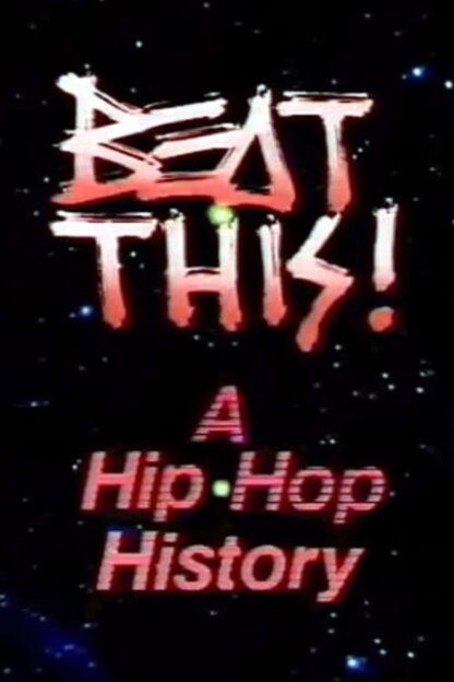 Beat This!: A Hip Hop History (1984) DVD