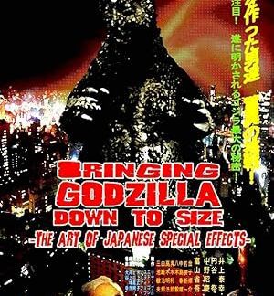 Bringing Godzilla Down to Size: The Art of Japanese Special Effects (2008) DVD