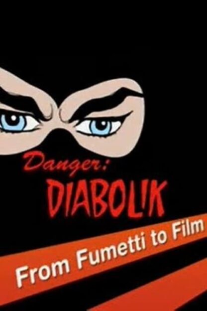 Danger: Diabolik - From Fumetti to Film (2005) DVD