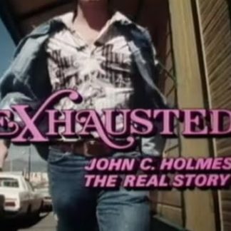 Exhausted John C. Holmes, the Real Story (1981) DVD