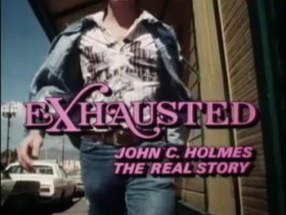 Exhausted John C. Holmes, the Real Story (1981) DVD