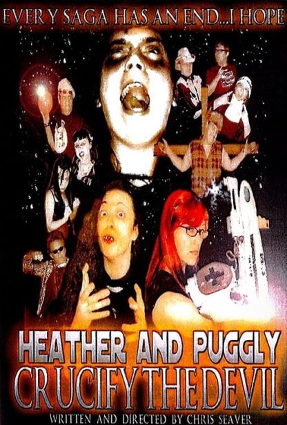 Heather and Puggly Crucify the Devil (2005) starring Lauren Seavage on DVD DVD Heather and Puggly Crucify the Devil (2005) DVD