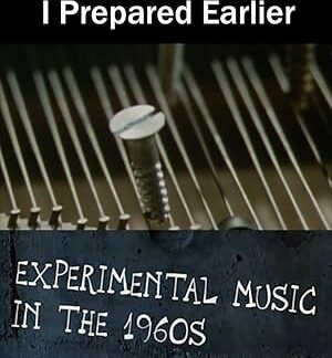 Here's a Piano I Prepared Earlier (2005) DVD