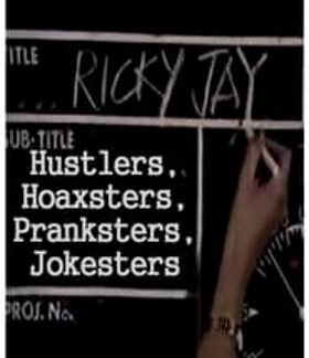 Hustlers, Hoaxsters, Pranksters, Jokesters and Ricky Jay (1996) DVD