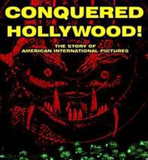 It Conquered Hollywood! The Story of American International Pictures (2001) DVD