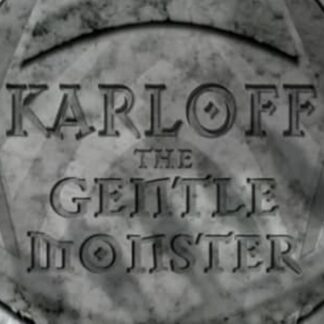 Karloff: The Gentle Monster (2006) DVD