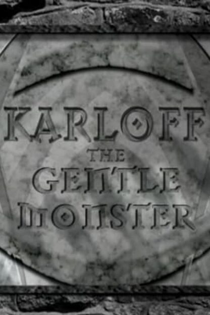 Karloff: The Gentle Monster (2006) DVD
