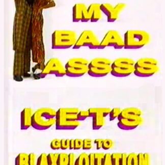 Kiss My Baad Assss: Ice-T's Guide to Blaxploitation (1994) DVD