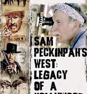 Sam Peckinpah's West: Legacy of a Hollywood Renegade (2004) DVD