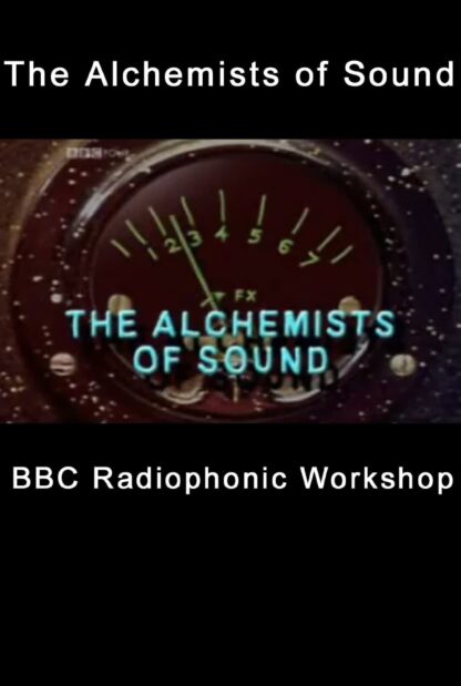 The Alchemists of Sound (2003) starring Oliver Postgate on DVD DVD The Alchemists of Sound (2003) DVD