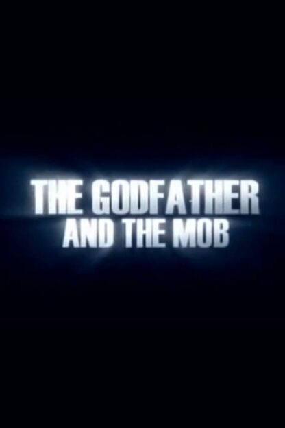The Godfather and the Mob (2006) DVD