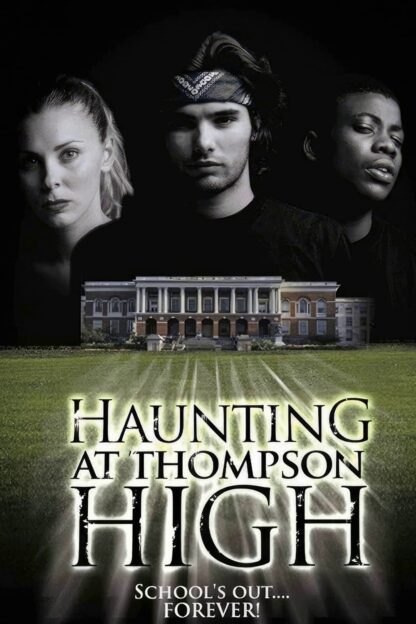 The Haunting at Thompson High (2006) starring Filipe Leite on DVD DVD The Haunting at Thompson High (2005) DVD