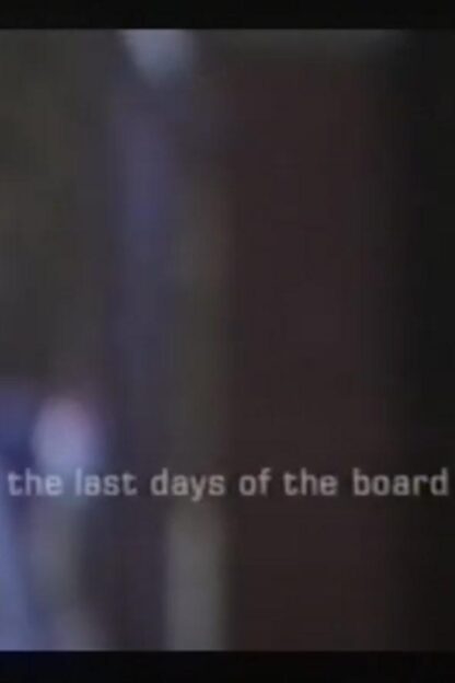 The Last Days of the Board (1999) DVD