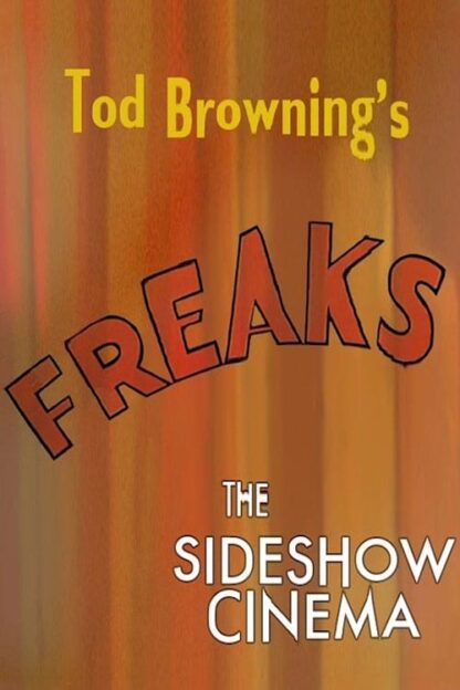 Tod Browning's 'Freaks': The Sideshow Cinema (2004) DVD