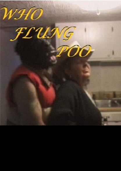 Who Flung Poo (2004) DVD