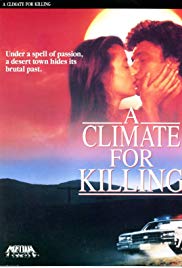 A Climate for Killing (1991) starring John Beck on DVD on DVD