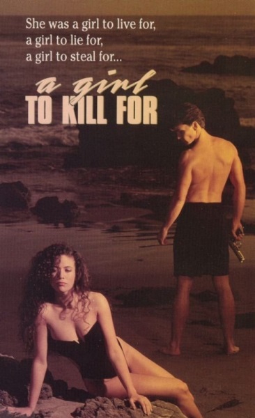 A Girl to Kill For (1990) starring Karen Medak on DVD on DVD