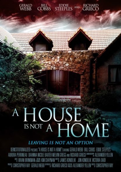 A House Is Not a Home (2015) starring Gerald Webb on DVD