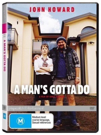 A Man's Gotta Do (2004) starring John Howard on DVD on DVD