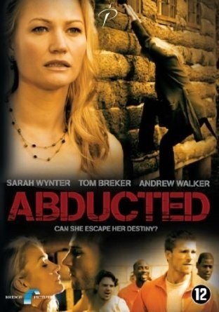 Abducted: Fugitive for Love (2007) starring Sarah Wynter on DVD on DVD