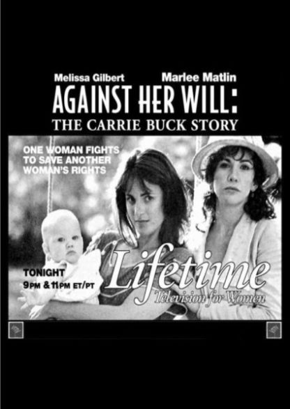 Against Her Will: The Carrie Buck Story (1994) starring Marlee Matlin on DVD on DVD