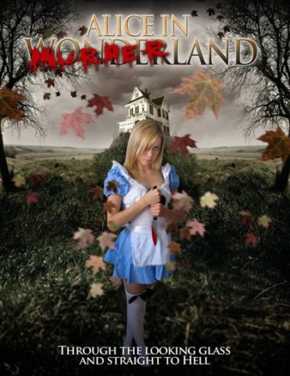 Alice in Murderland (2010) starring Malerie Grady on DVD