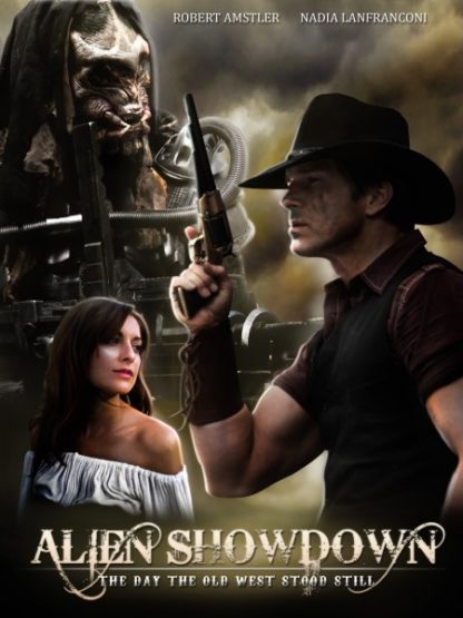 Alien Showdown: The Day the Old West Stood Still (2013) starring Robert Amstler on DVD on DVD