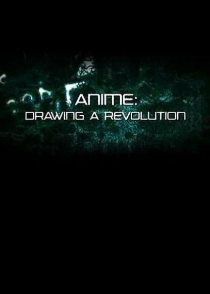 Anime: Drawing a Revolution (2007) starring Christine M. Auten on DVD on DVD