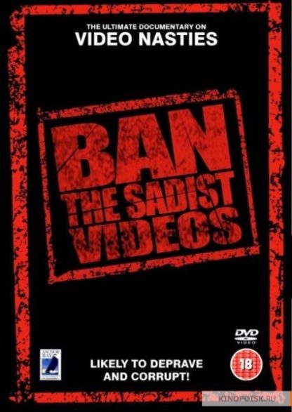 Ban the Sadist Videos! (2005) starring Chris Theobald on DVD on DVD