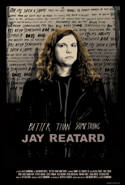 Better Than Something: Jay Reatard (2011) starring Jay Reatard on DVD on DVD