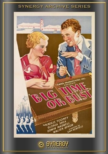 Big Time or Bust (1933) starring Regis Toomey on DVD on DVD