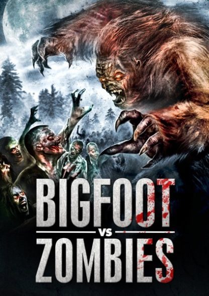 Bigfoot Vs. Zombies (2016) starring James Carolus on DVD