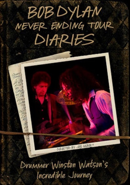 Bob Dylan Never Ending Tour Diaries: Drummer Winston Watson's Incredible Journey (2009) starring Bucky Baxter on DVD on DVD