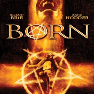 Born (2007) starring Joan Severance on DVD