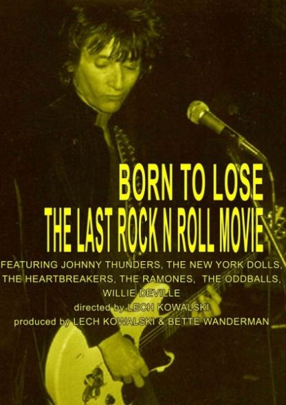 Born to Lose: The Last Rock and Roll Movie (1999) starring Willy DeVille on DVD on DVD