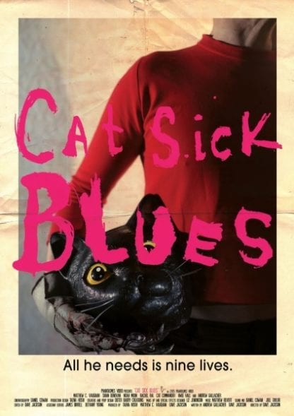 Cat Sick Blues (2015) starring Matthew C. Vaughan on DVD
