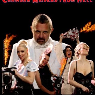 Chainsaw Maidens from Hell (2016) starring Allen McRae on DVD