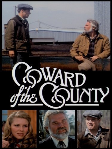 Coward of the County (1981) starring Kenny Rogers on DVD on DVD