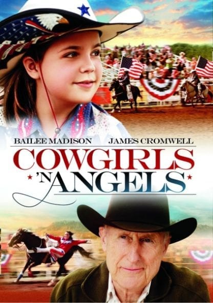 Cowgirls 'n Angels (2012) starring Bailee Madison on DVD on DVD