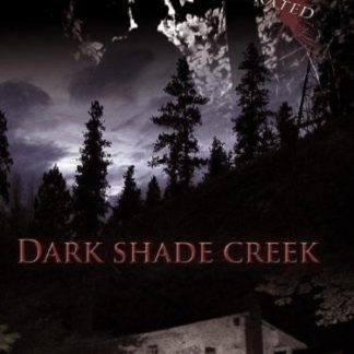Dark Shade Creek (2012) starring Ashleigh Mankey on DVD