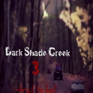 Dark Shade Creek 3: Trail to Hell (2017) starring Travis Beal on DVD