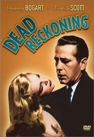 Dead Reckoning (1947) starring Humphrey Bogart on DVD DVD Dead Reckoning (1947) starring Humphrey Bogart on DVD