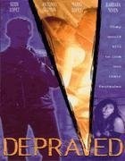 Depraved (1996) starring Anthony Guzman on DVD on DVD