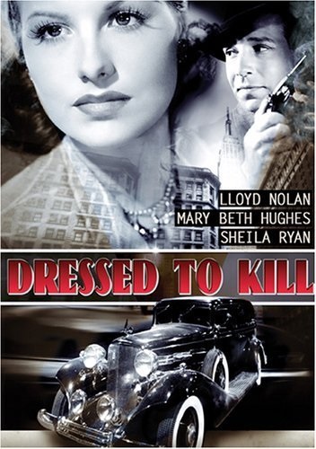 Dressed to Kill (1941) starring Lloyd Nolan on DVD on DVD