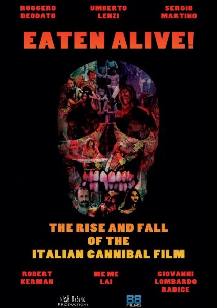 Eaten Alive! The Rise and Fall of the Italian Cannibal Film (2015) starring Antonio Climati on DVD on DVD