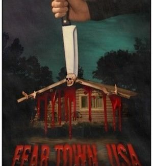 Fear Town, USA (2014) starring Anna Callegari on DVD