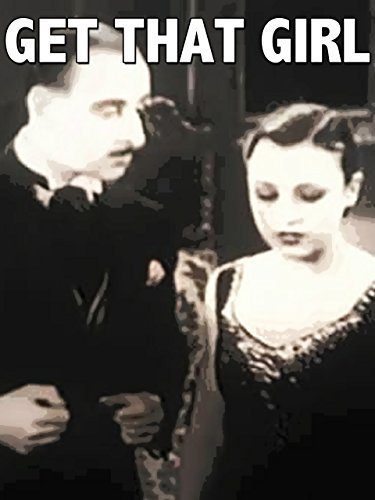 Get That Girl (1932) starring Richard Talmadge on DVD DVD Get That Girl (1932) starring Richard Talmadge on DVD